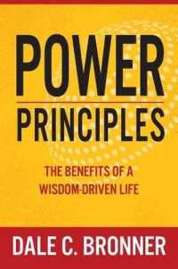 Power Principles : The Benefits of a Wisdom-Driven Life