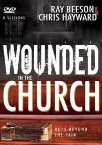 Wounded in the Church : Hope Beyond the Pain （DVDR）