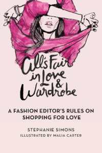 All's Fair in Love and Wardrobe : A Fashion Editor's Rules on Shopping for Love