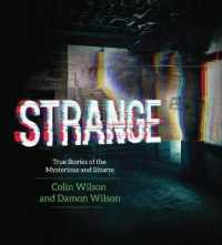 Strange : True Stories of the Mysterious and Bizarre