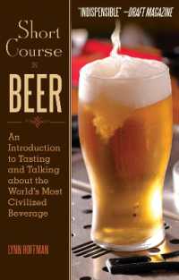 Short Course in Beer : An Introduction to Tasting and Talking about the World's Most Civilized Beverage