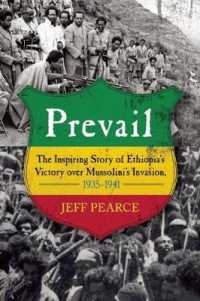 Prevail : The Inspiring Story of Ethiopia's Victory over Mussolini's Invasion, 1935-1941