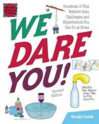 We Dare You! : Hundreds of Fun Science Bets, Challenges, and Experiments You Can Do at Home （Revised）