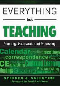 Everything but Teaching : Planning, Paperwork, and Processing