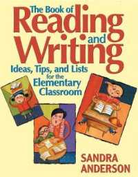 The Book of Reading and Writing : Ideas, Tips, and Lists for the Elementary Classroom （Reissue）