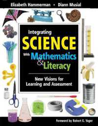 Integrating Science with Mathematics & Literacy : New Visions for Learning and Assessment