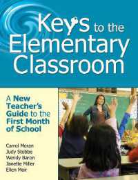 Keys to the Elementary Classroom : A New Teacher?s Guide to the First Month of School