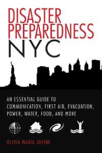Disaster Preparedness NYC : An Essential Guide to Communication, First Aid, Evacuation, Power, Water, Food, and More before and after the Worst Happens