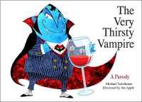 The Very Thirsty Vampire : A Parody （Board Book）