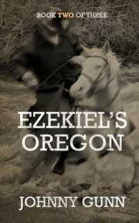 Ezekiel's Oregon (Ezekiel's Journey") 〈2〉