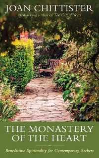 The Monastery of the Heart : Benedictine Spirituality for Contemporary Seekers