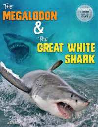 The Megalodon and the Great White Shark (Endangered: Lessons from the Past) （Library Binding）