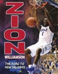 Zion Williamson : The Road to New Orleans （Library Binding）