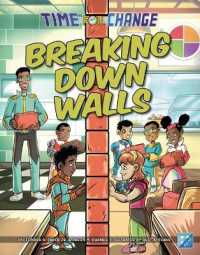 Breaking Down Walls (Time for Change) （Library Binding）