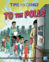 To the Polls (Time for Change) （Library Binding）
