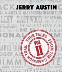 True Tales from the Campaign Trail, Vol. 2 : Stories Only Political Consultants Can Tell (Bliss Institute)