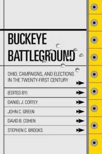 Buckeye Battleground : Ohio, Campaigns, and Elections in the Twenty-First Century