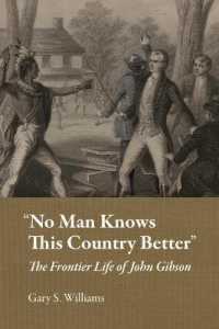 'No Man Knows This Country Better' : The Frontier Life of John Gibson (Ohio History and Culture)