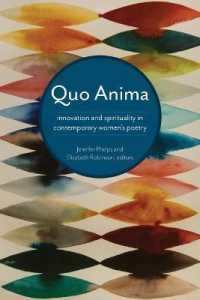 Quo Anima : Spirituality and Innovation in Contemporary Women's Poetry (Akron Contemporary Poetics)
