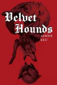 Velvet Hounds : Poems (Akron Poetry)