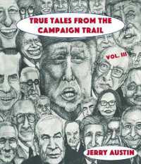 True Tales from the Campaign Trail, Vol. 3 (Bliss Institute)