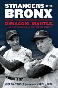 Strangers in the Bronx : DiMaggio, Mantle, and the Changing of the Yankee Guard