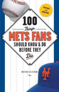 100 Things Mets Fans Should Know & Do before They Die (100 Things...fans Should Know)