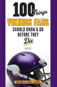 100 Things Vikings Fans Should Know and Do before They Die (100 Things...fans Should Know)