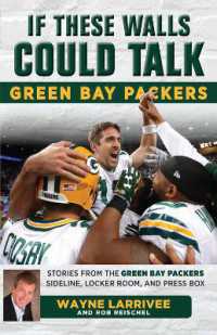 If These Walls Could Talk: Green Bay Packers : Stories from the Green Bay Packers Sideline, Locker Room, and Press Box (If These Walls Could Talk)