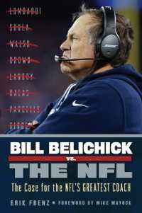 Bill Belichick vs. the NFL : The Case for the NFL's Greatest Coach