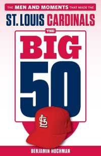 The Big 50: St. Louis Cardinals : The Men and Moments that Made the St. Louis Cardinals (The Big 50)