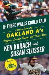 If These Walls Could Talk: Oakland A's : Stories from the Oakland A's Dugout, Locker Room, and Press Box (If These Walls Could Talk)