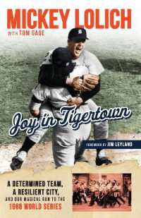 Joy in Tigertown : A Determined Team, a Resilient City, and our Magical Run to the 1968 World Series