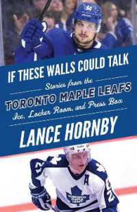 If These Walls Could Talk: Toronto Maple Leafs : Stories from the Toronto Maple Leafs Ice, Locker Room, and Press Box (If These Walls Could Talk)