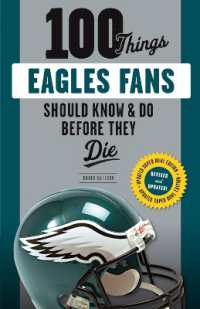 100 Things Eagles Fans Should Know & Do before They Die (100 Things...fans Should Know) （Revised）