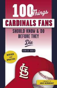 100 Things Cardinals Fans Should Know & Do before They Die (100 Things...fans Should Know) （Revised and Updated）