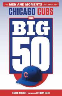 The Big 50: Chicago Cubs : The Men and Moments that Made the Chicago Cubs (The Big 50)