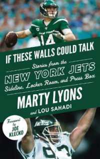 If These Walls Could Talk: New York Jets : Stories from the New York Jets Sideline, Locker Room, and Press Box (If These Walls Could Talk)