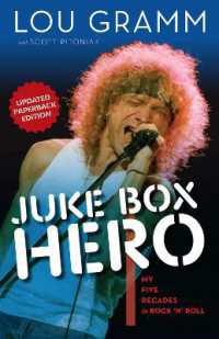Juke Box Hero : My Five Decades in Rock 'N' Roll