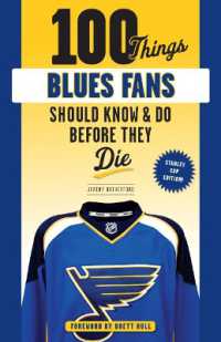 100 Things Blues Fans Should Know or Do before They Die : Stanley Cup Edition (100 Things...fans Should Know)