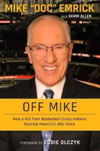 Off Mike : How a Kid from Basketball-Crazy Indiana Became America's NHL Voice