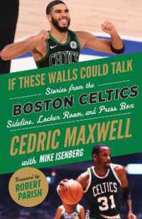 If These Walls Could Talk: Boston Celtics : Stories from the Boston Celtics Sideline, Locker Room, and Press Box (If These Walls Could Talk)