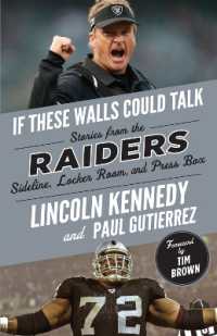 If These Walls Could Talk: Raiders : Stories from the Raiders Sideline, Locker Room, and Press Box (If These Walls Could Talk)