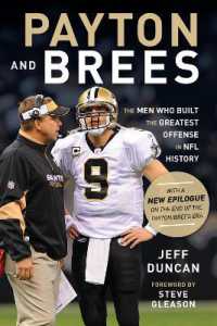 Payton and Brees : The Men Who Built the Greatest Offense in NFL History