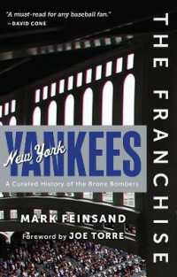 The Franchise: New York Yankees : A Curated History of the Bronx Bombers (The Franchise)
