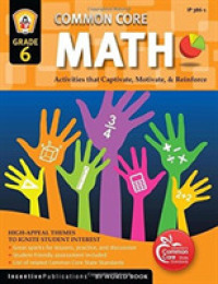 Common Core Math Grade 6 : Activities That Captivate, Motivate, and Reinforce (Common Core) （CSM WKB）