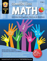 Common Core Math Grade 7 : Activities That Captivate, Motivate, and Reinforce (Common Core) （CSM）