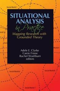Situational Analysis in Practice : Mapping Research with Grounded Theory -- Hardback