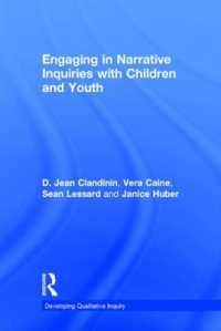 Engaging in Narrative Inquiries with Children and Youth (Developing Qualitative Inquiry)