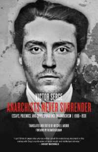 Anarchists Never Surrender : Essays, Polemics and Correspondence on Anarchism, 1908-1938